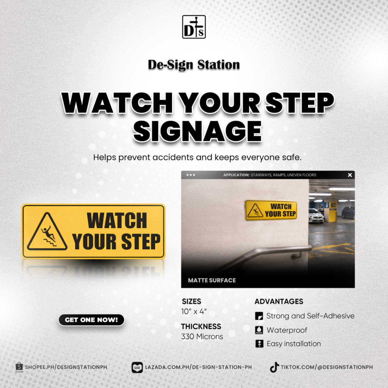 De-Sign Station - ⚠️ WATCH YOUR STEP SIGNAGE ⚠️ Our Watch... | Facebook