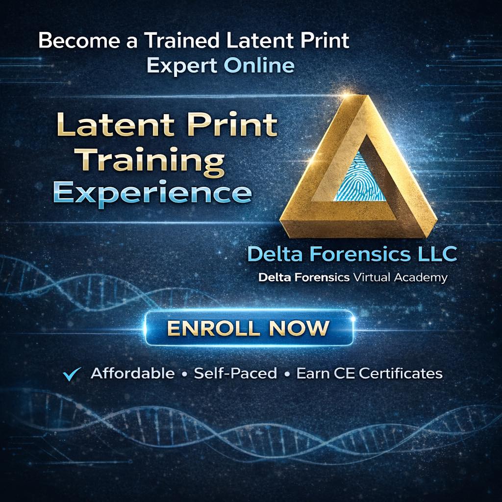 Delta - 🔍 Advance Your Latent Print Expertise—Online The Latent Print ...