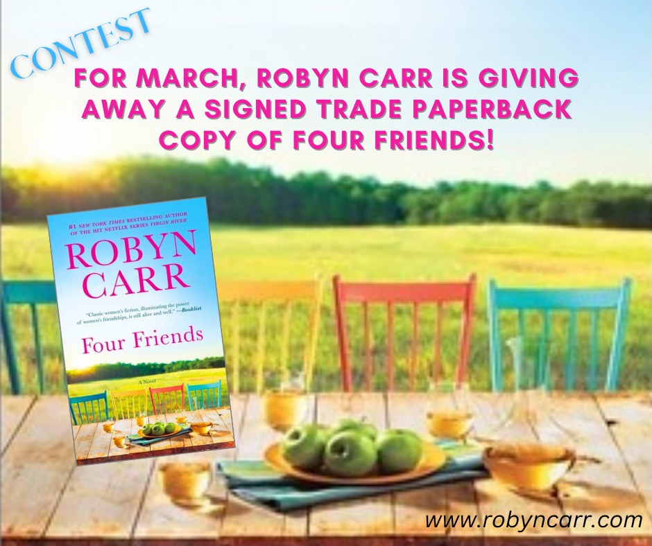 Robyn Carr - C O N T E S T — For March, I'm giving away a...