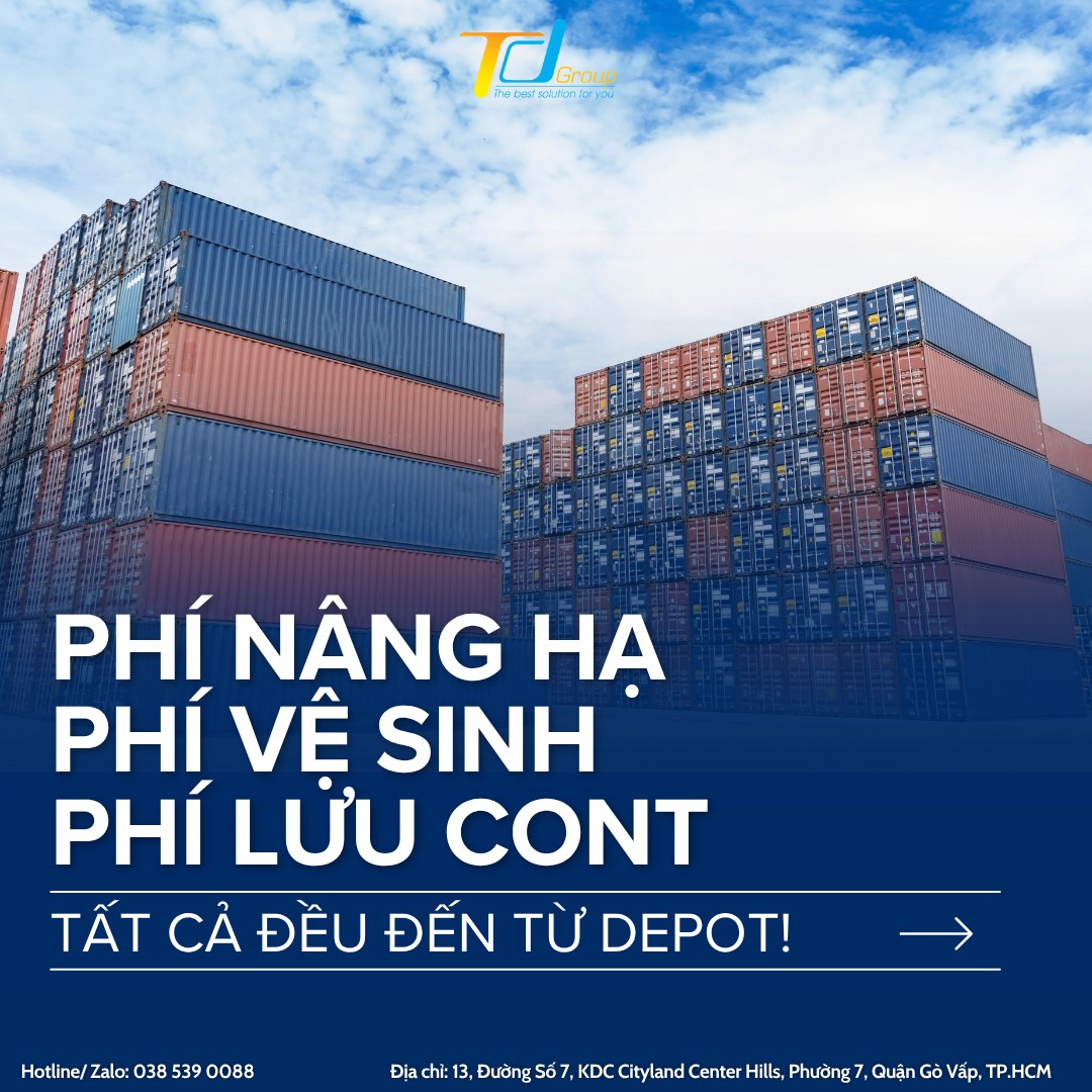 TDGroup - 📦 PHÍ NÂNG HẠ, PHÍ VỆ SINH, PHÍ LƯU CONT – 3 MÓN ‘ĐAU VÍ’ ĐỀU ...