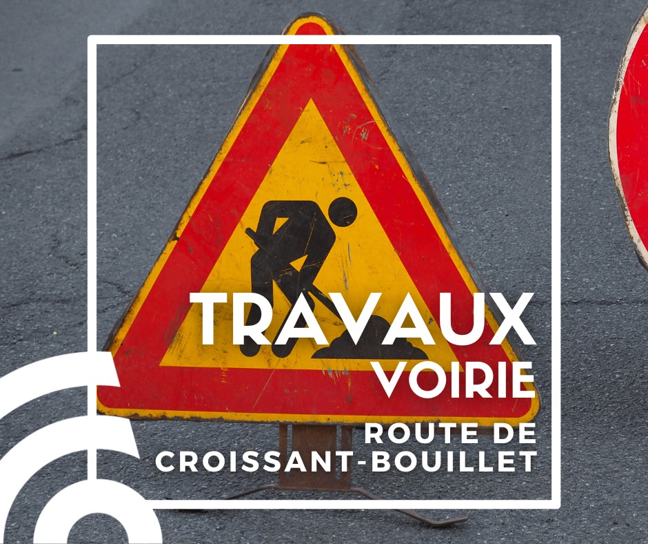 Ville - TRAVAUX : En raison des travaux de voirie en cours sur la route ...