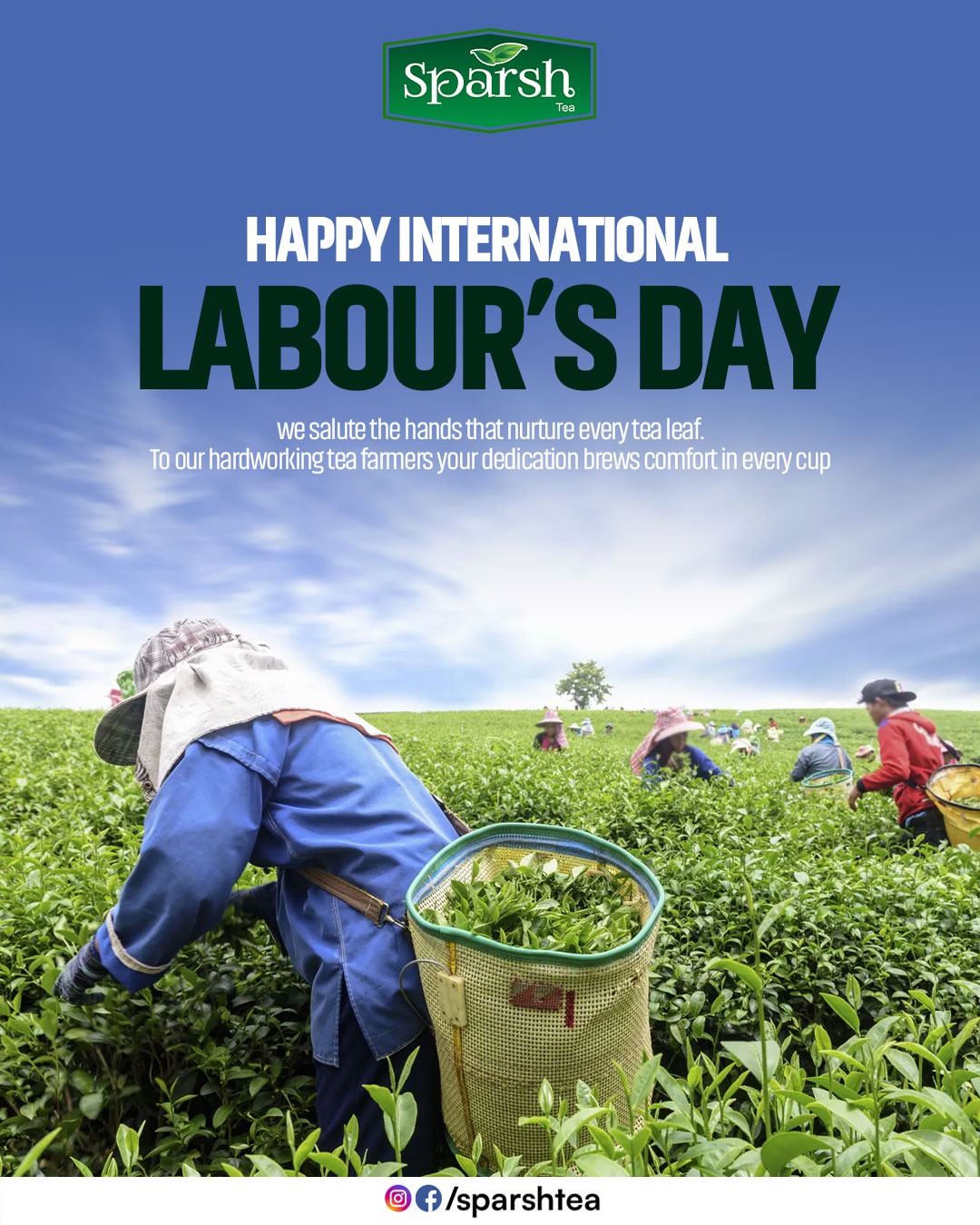 Sparshtea - ☕ HAPPY INTERNATIONAL LABOUR DAY 🛠️ We salute the hands ...