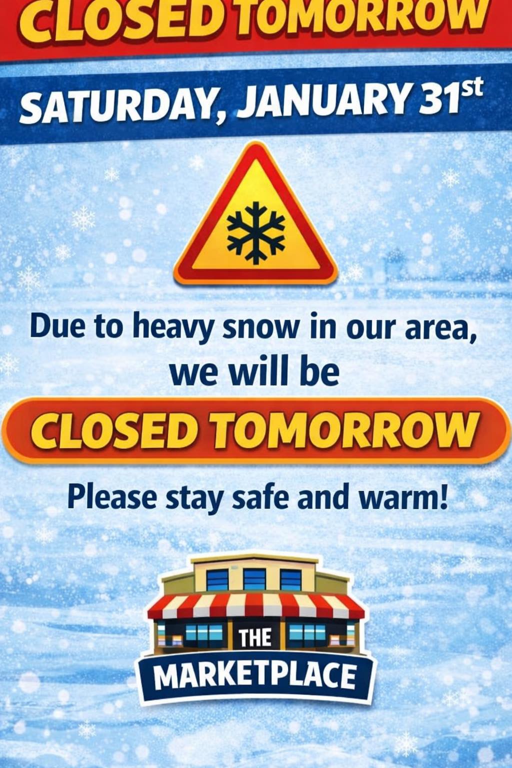 The Marketplace - ️ WEATHER CLOSURE NOTICE ️ Due to potential heavy ...
