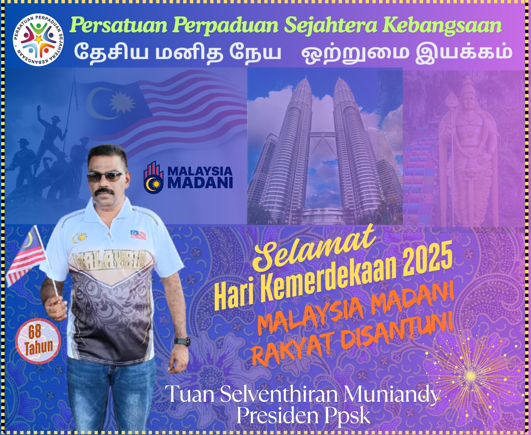 Persatuan - Selamat Hari Kebangsaan 2025 ! Malaysia Madani , Rakyat ...