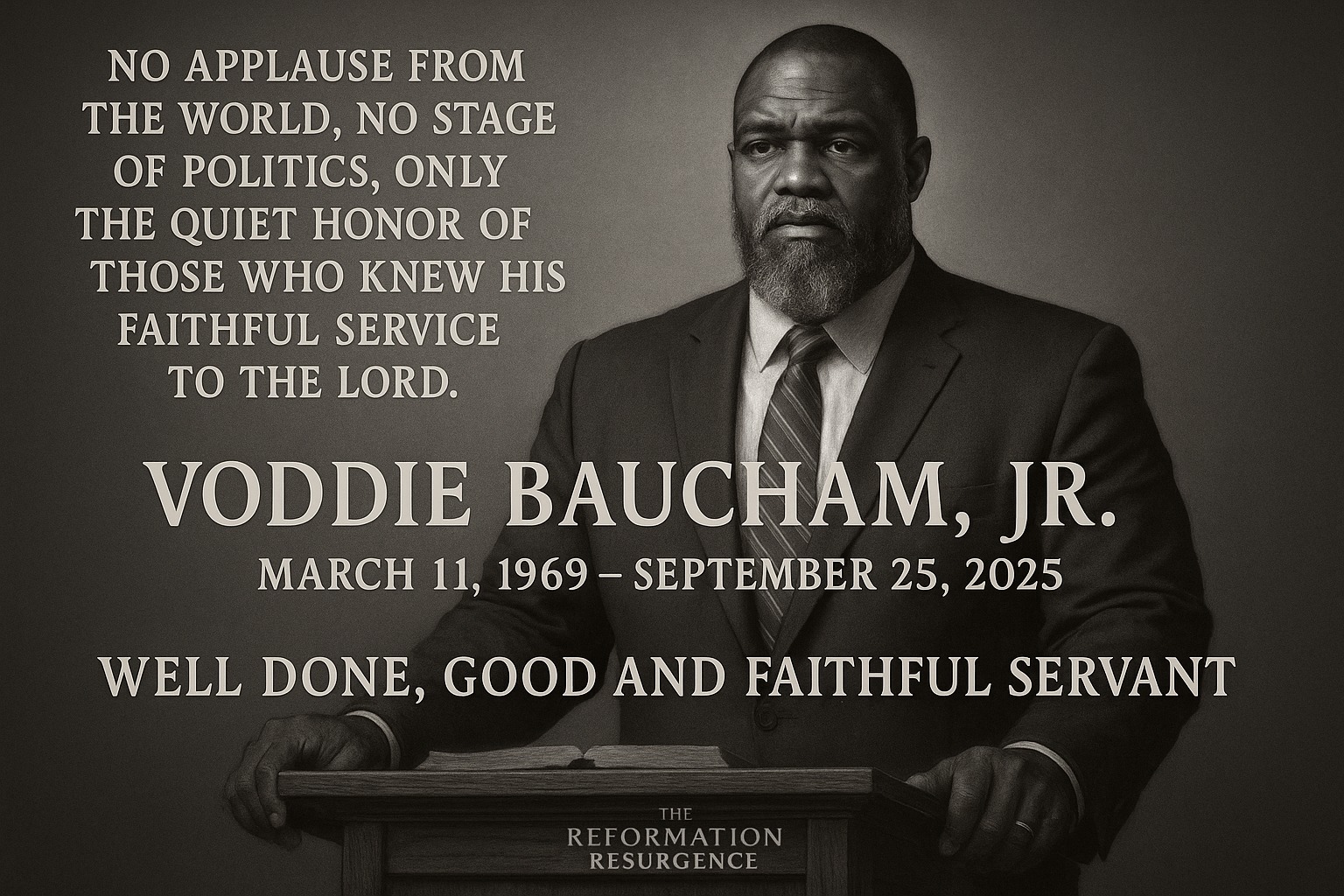 The Reformation - My Homage to Voddie Baucham This year has been one of ...