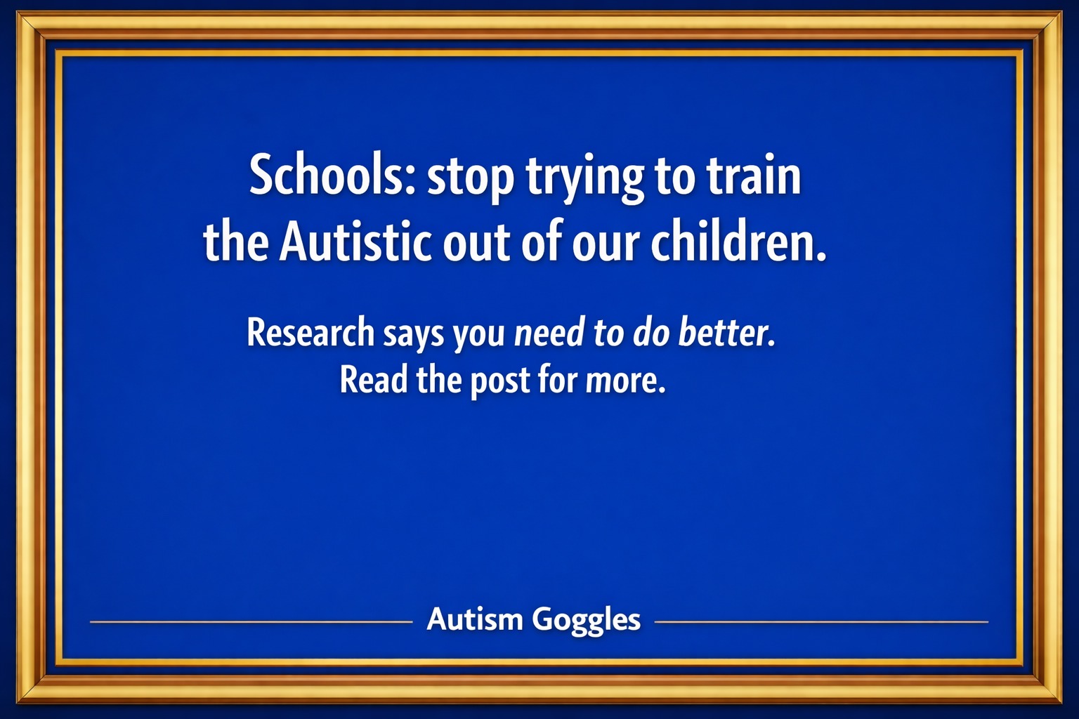 Autism Goggles - Dear parents, Autistic adults, and... | Facebook