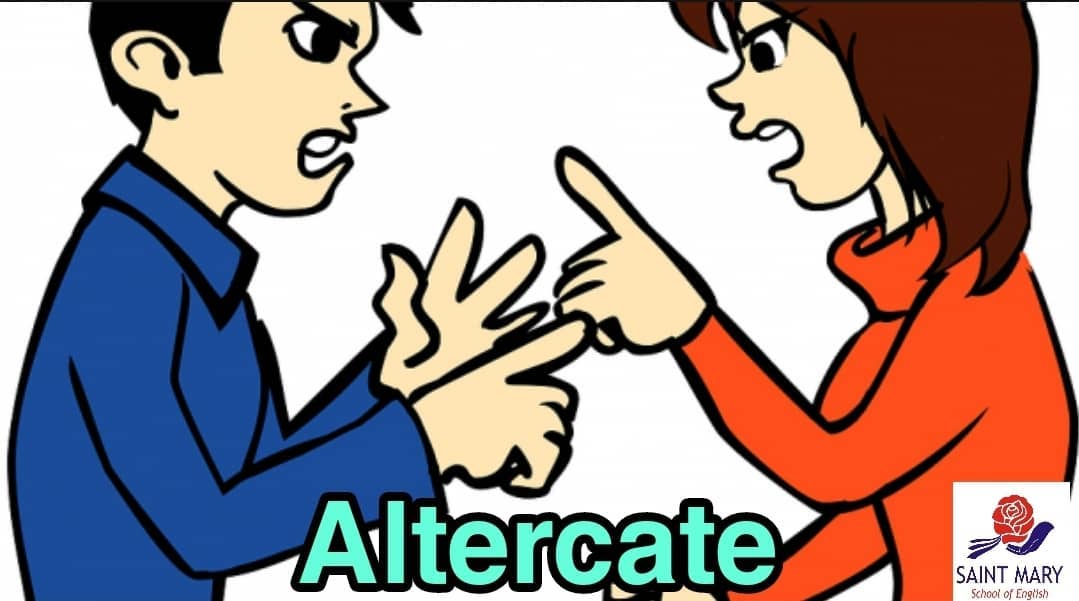 Saint - #wordoftheday #wordoftheweek 😡😡Altercate (verb): 💢Definition ...