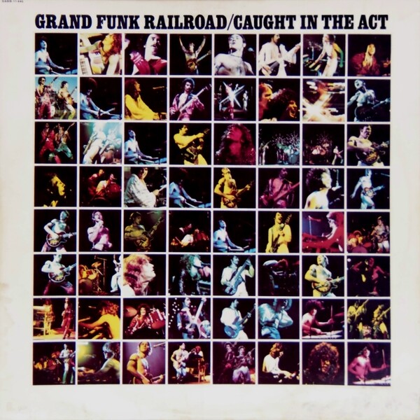 Grand Funk Railroad's live album Caught in the Act