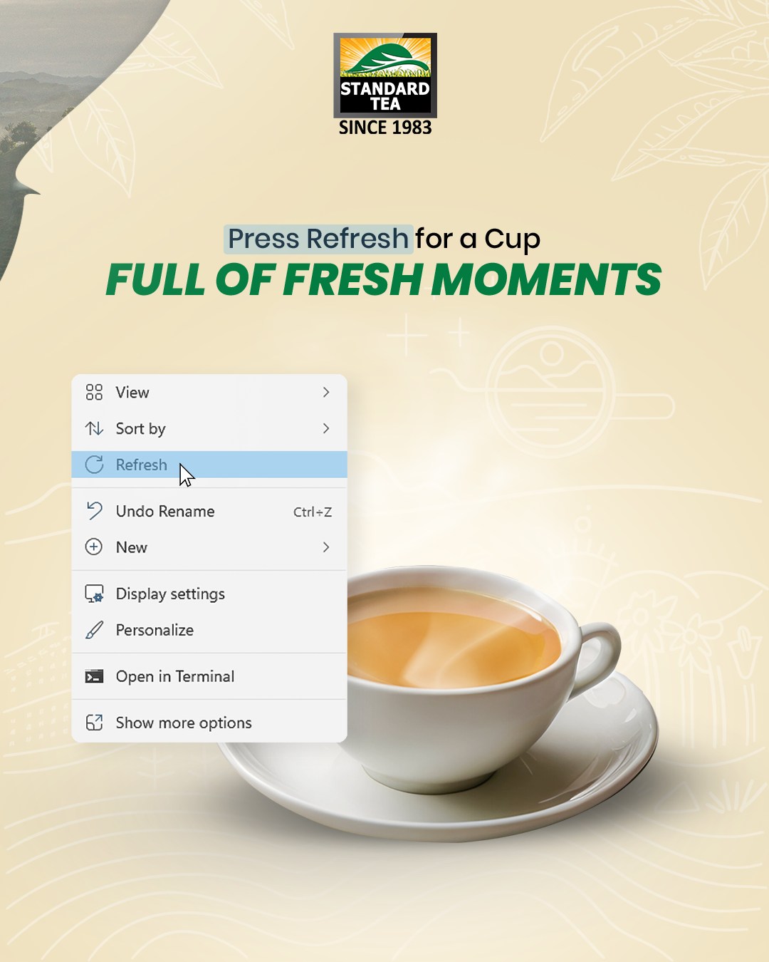 Standard - Press refresh with every cup because tea isn’t just a drink ...
