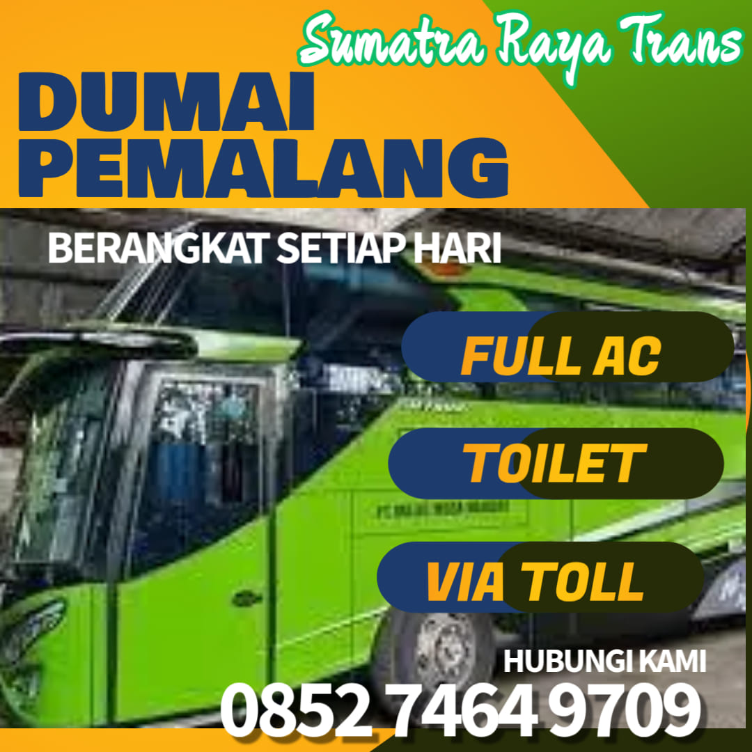 HP/WA O85274649709,Bus Dumai Jakarta, Po.Sumatra Raya | Pekanbaru