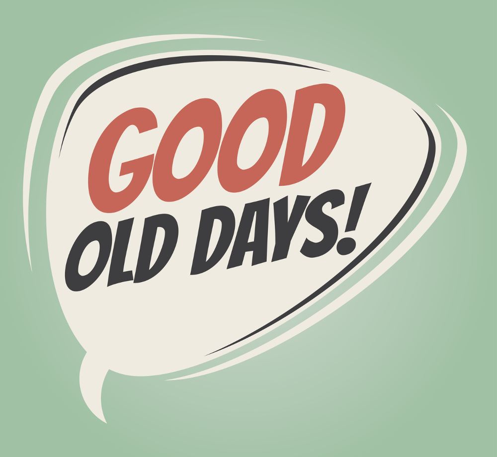 Good ol' days - A NAME THAT SCREAMS 