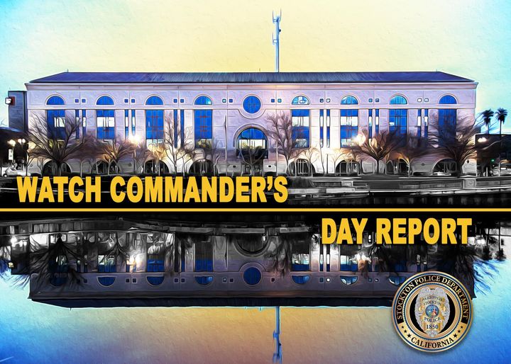 Stockton - Watch Commander's Day Report - August 8, 2025 1. Resisting ...