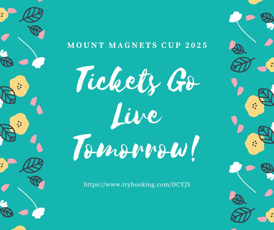 Mount - Tickets go live at midnight tonight!! Mount Magnet Cup 2025!! A ...