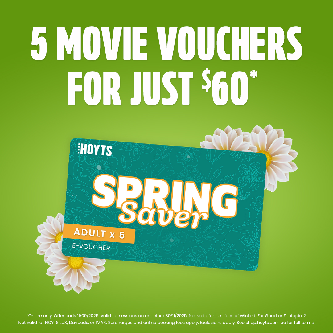 HOYTS - Spring just got bigger, brighter and cheaper. 😍 Our Spring ...