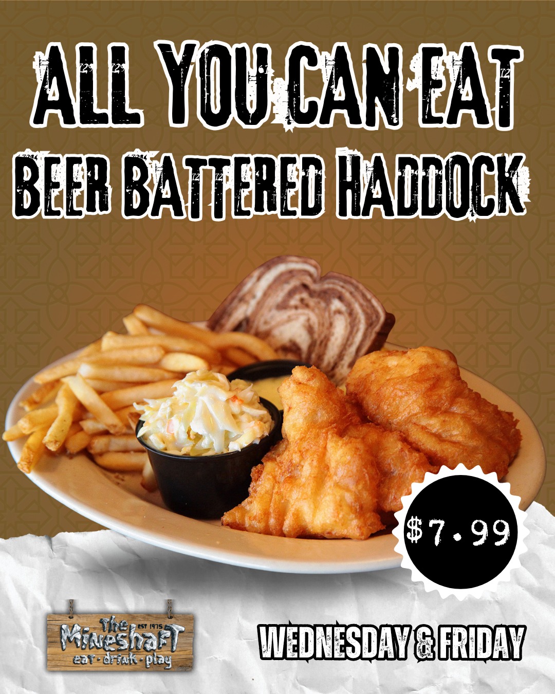 The Mineshaft - 🐟 ALL YOU CAN EAT beer battered Haddock... | Facebook