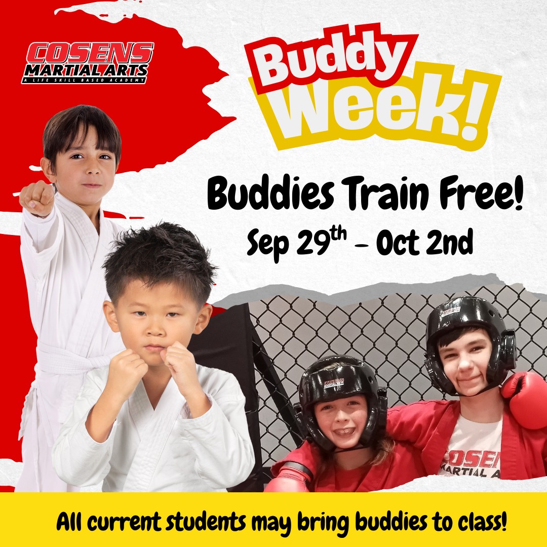 🥋 Buddy Week at Cosens... - Cosens Martial Arts Mt. Pleasant | Facebook