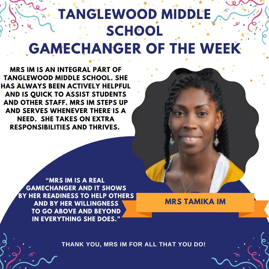 Our Gamechanger of the week is... - Tanglewood Middle School | Facebook