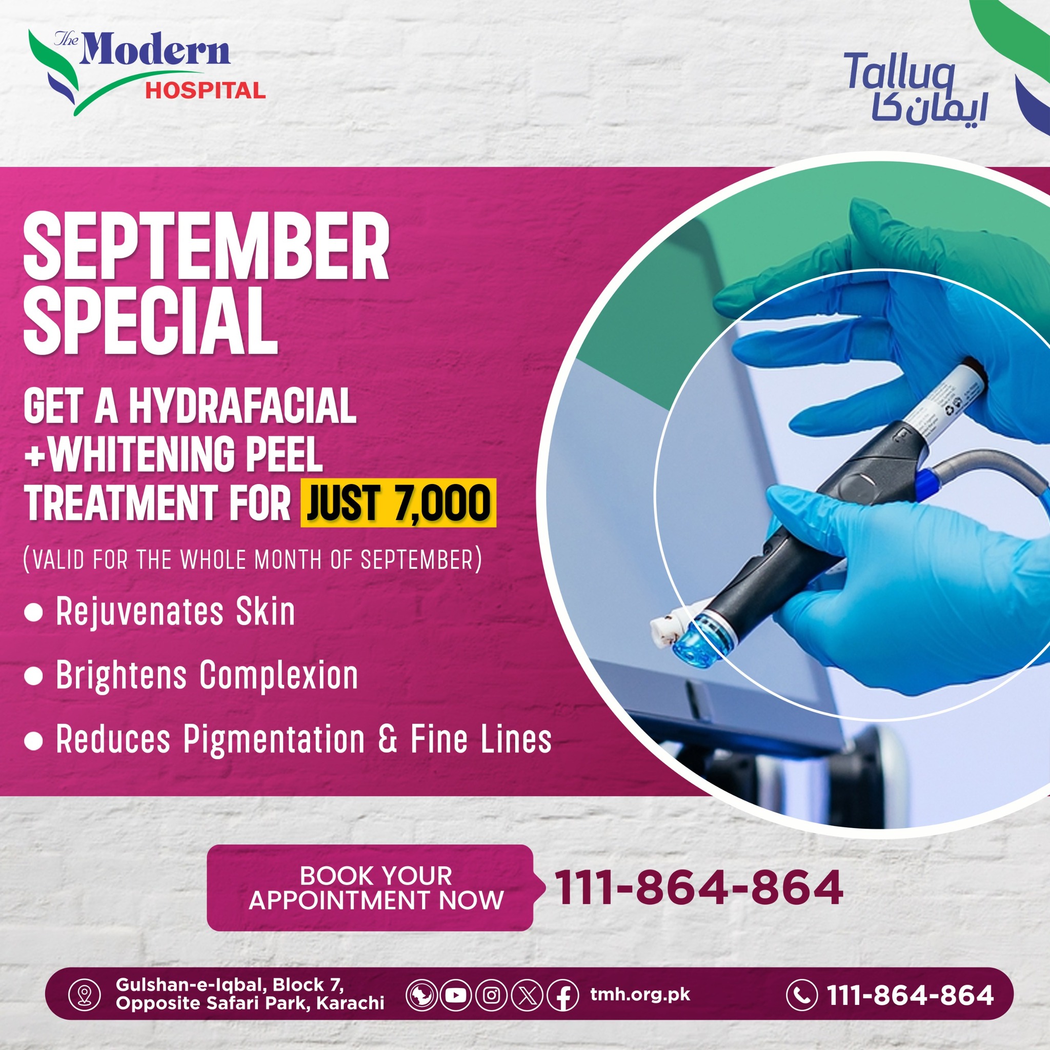 Rejuvenate, brighten & refresh your skin this month with our HydraFacial + Whitening Peel Treatment in just Rs. 7,000 (valid all September 2025) 📍 The Modern Hospital, Gulshan-e-Iqbal, Karachi 📞 Book your