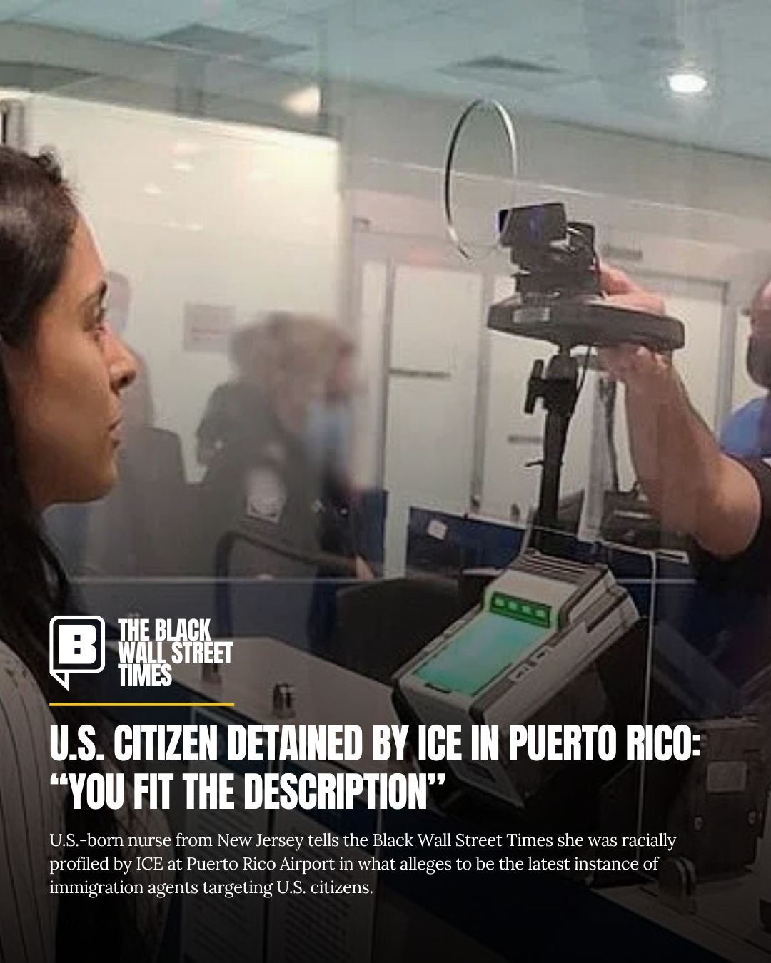 The Black - U.S. Citizen Detained by ICE in Puerto Rico: “You Fit the ...