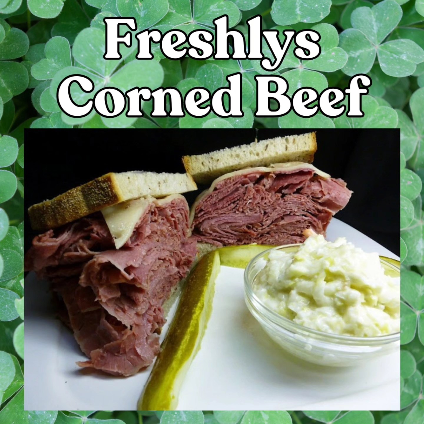 Freshlys - ️🍀🎉🥳With a Kosher pickle and coleslaw on the side! Come on ...