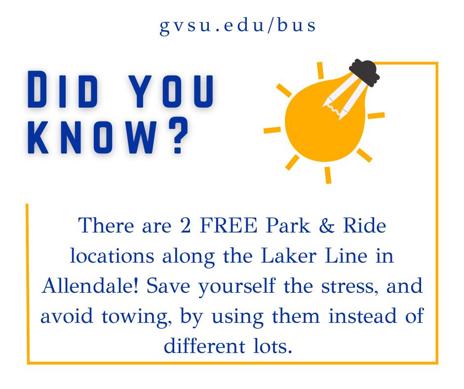 GVSU - There are 2 FREE Park & Ride locations along the Laker Line in ...