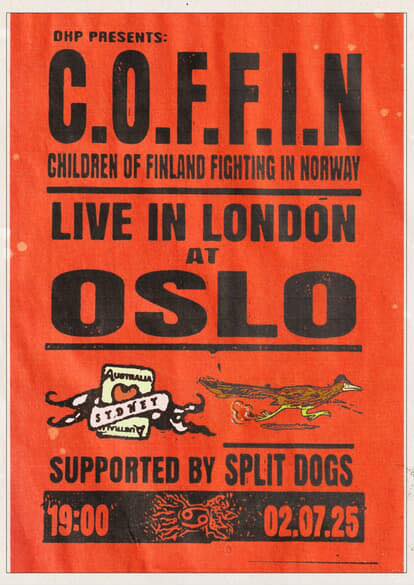 Split - LONDON! WERE SUPPORTING AUSSIE ROCKERS COFFIN JULY 2ND AT Oslo ...