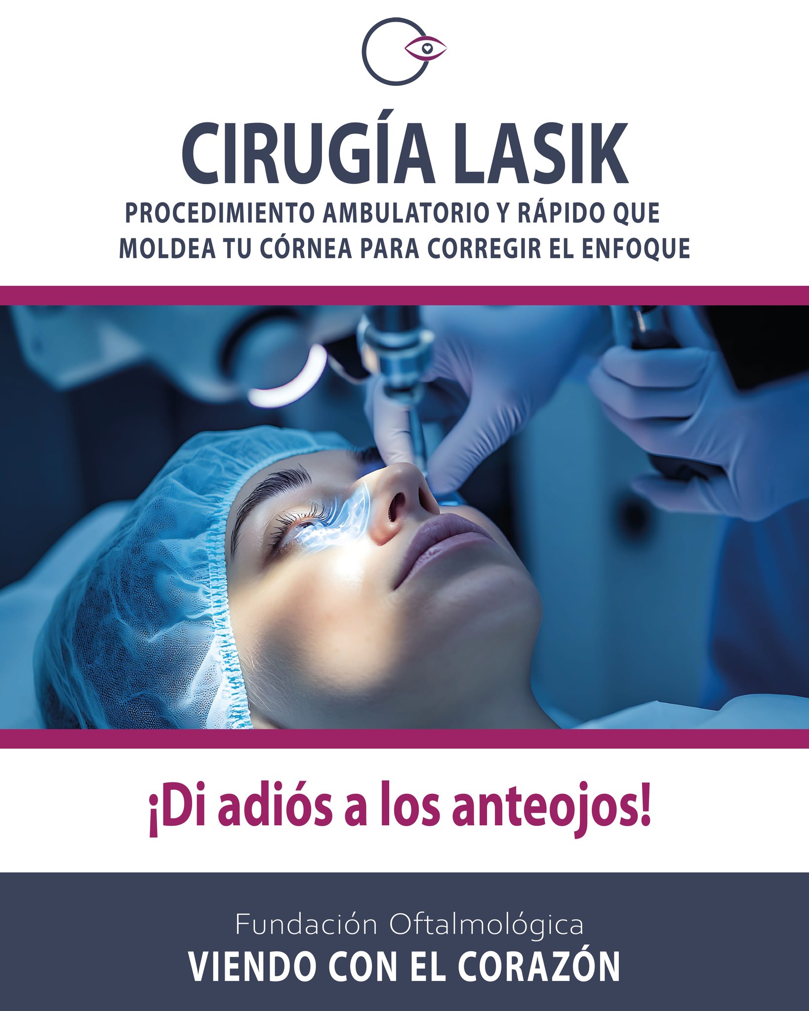 Fundación - La Cirugía LASIK es un procedimiento ambulatorio y rápido ...