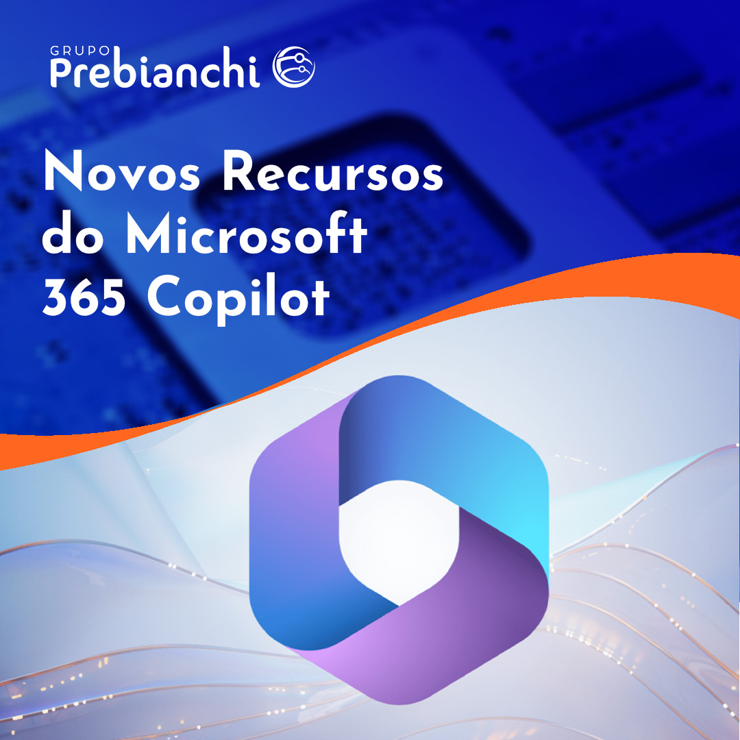 Grupo - 🚀 O Microsoft 365 Copilot ficou ainda mais poderoso! Confira as ...