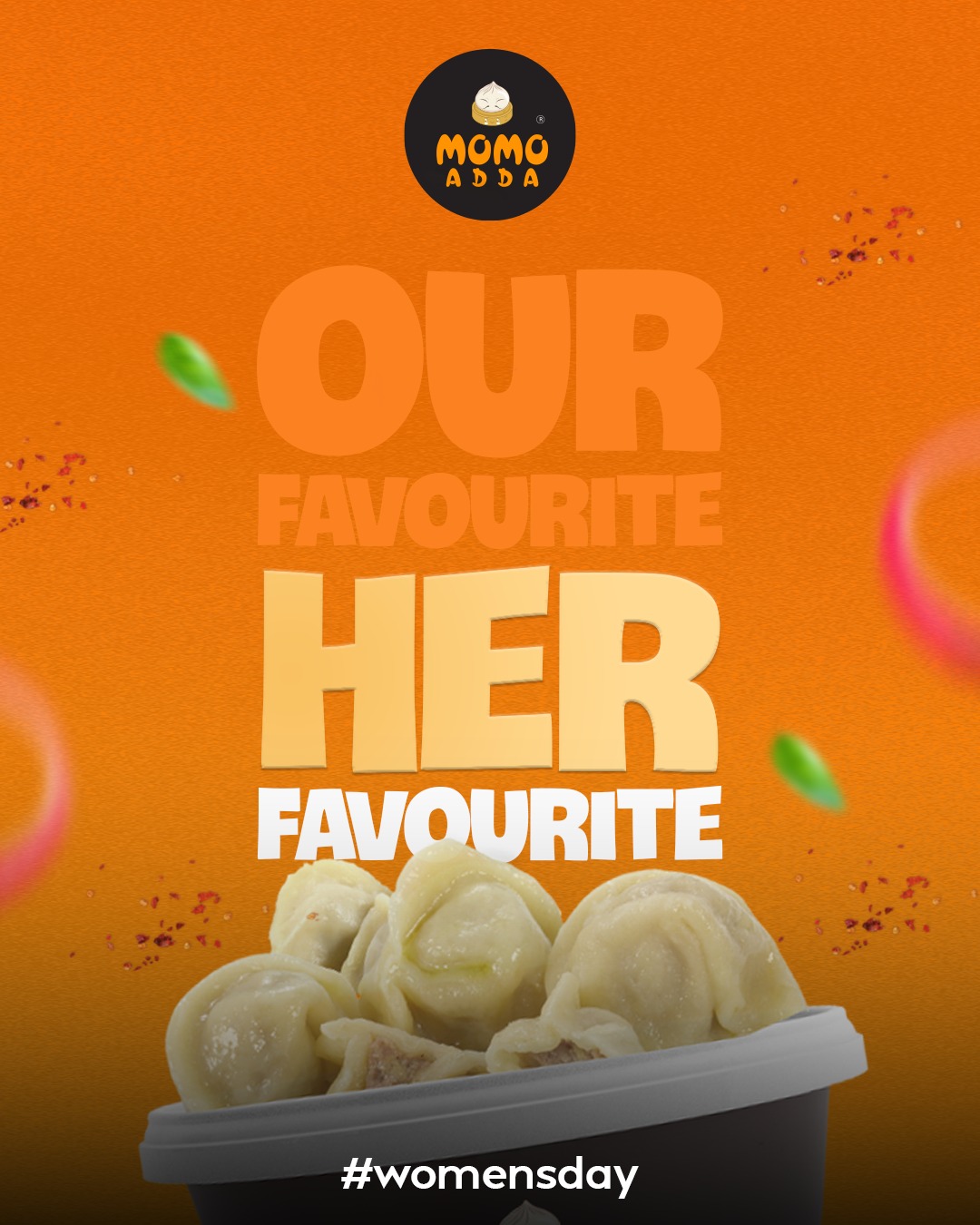 MOMO ADDA - To all the queens who add flavor to life—just... | Facebook