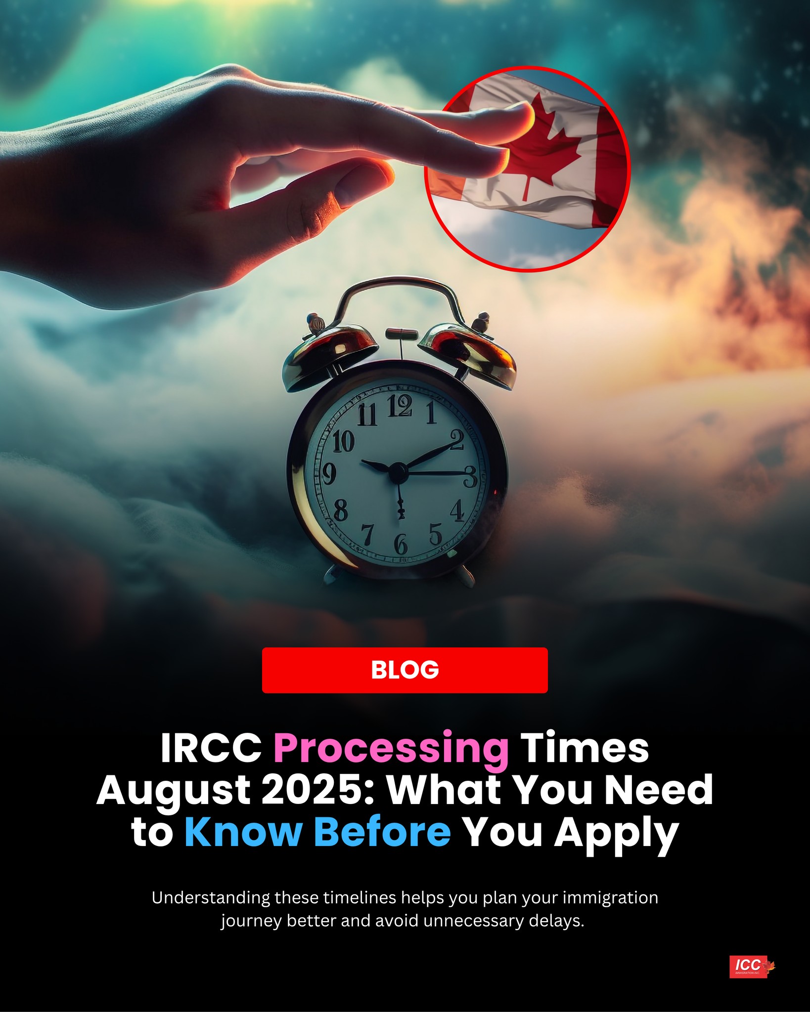 ICC - 📣 August 2025 IRCC Processing Times Just Released — Here's What ...