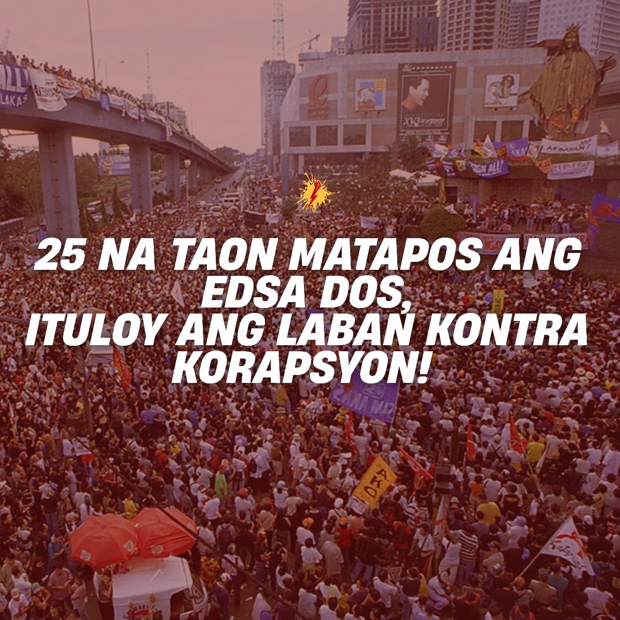 SPARK - 25 TAON MATAPOS ANG EDSA II, TULOY ANG LABAN KONTRA KORAPSYON ...