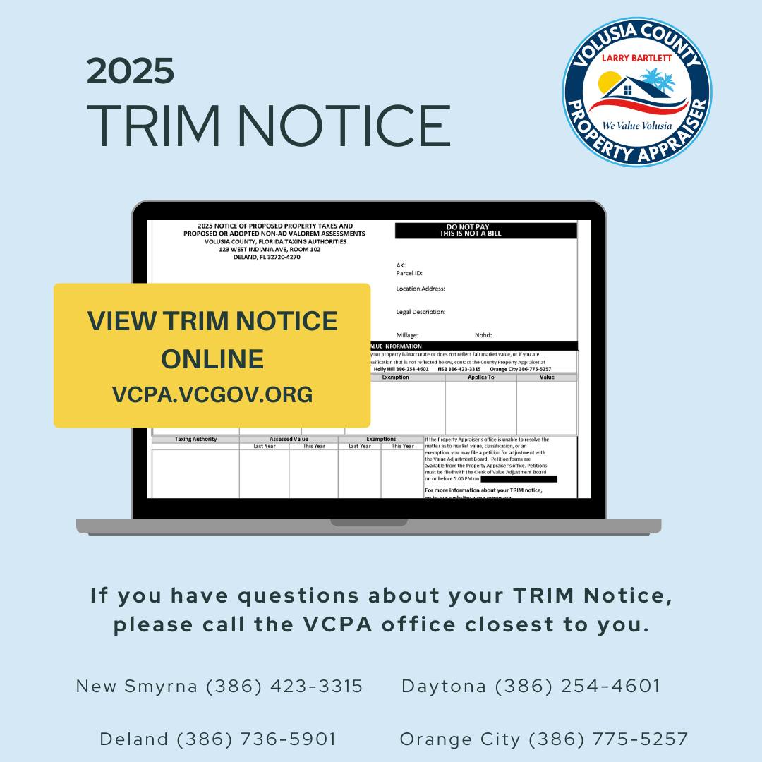 TRIM... - Volusia County Property Appraiser, Larry Bartlett | Facebook