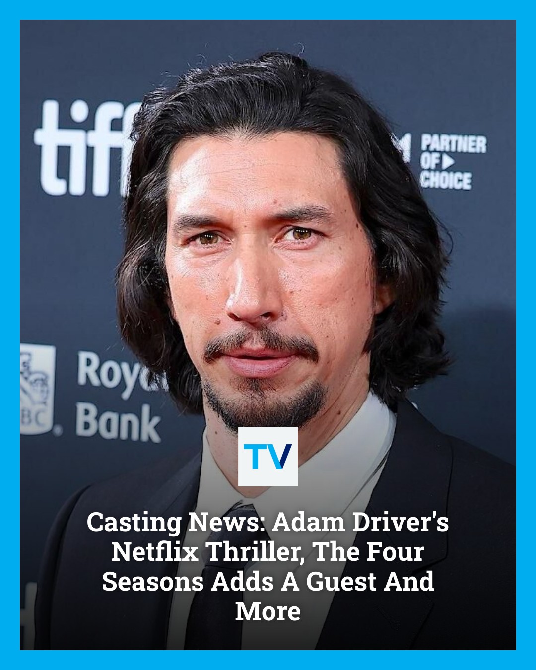 TVLine - Adam Driver is hopping into his next TV role as the star on ...