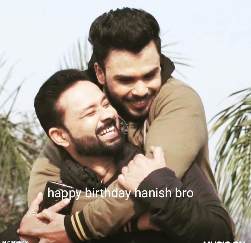 Sajan kapoor - Happy birthday hanish bro