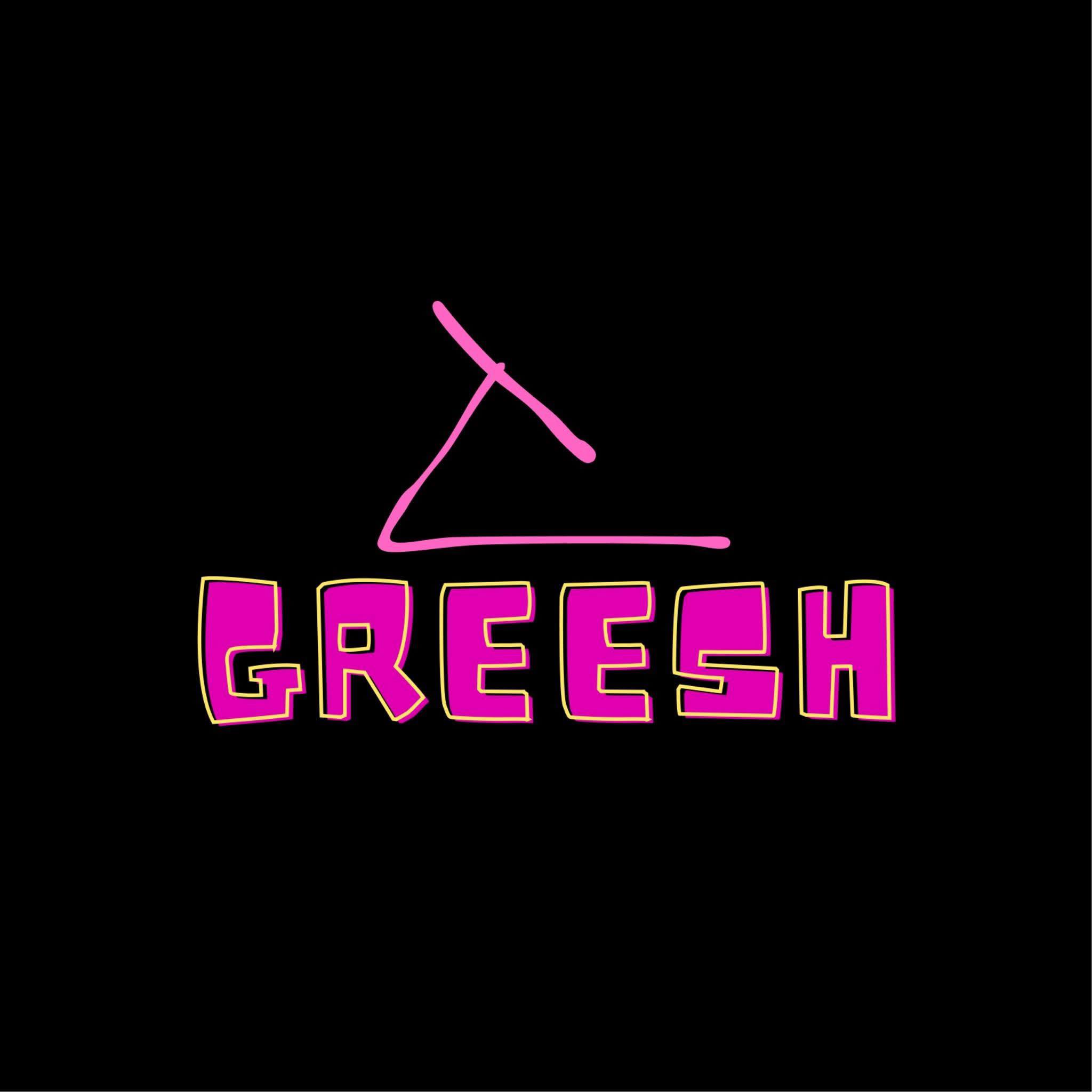 Greesh