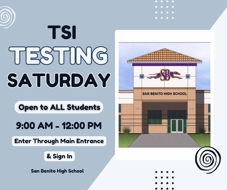 TSI testing opportunity this... - San Benito High School | Facebook