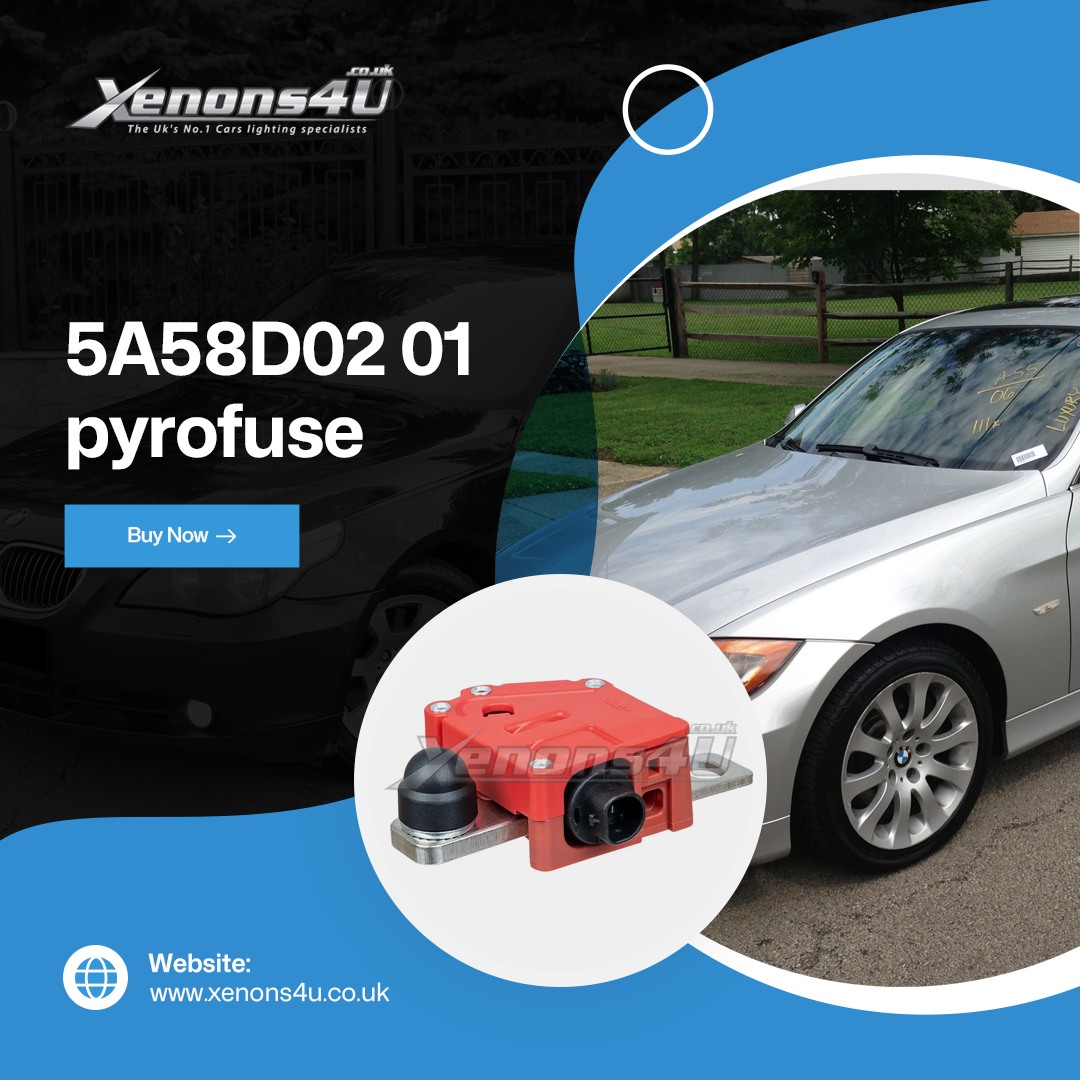 Xenons4U - Protect yourself on the road with the 5A58D02-01 pyrofuse ...