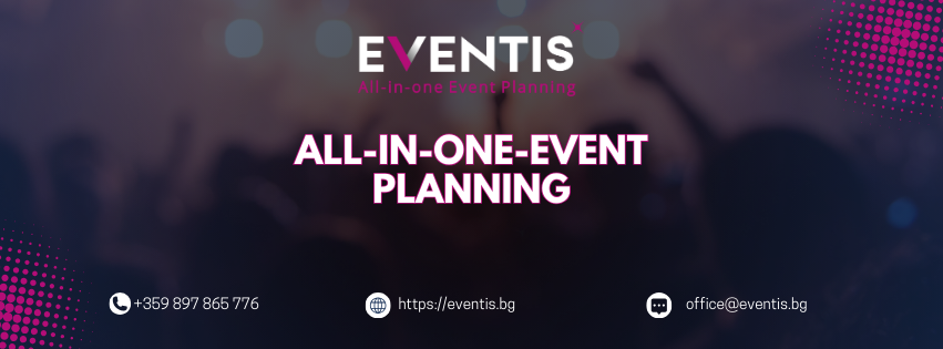 EVENTIS.BG - Организация на фирмени и частни събития | Sofia