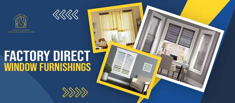 Factory Direct Window Furnishings
