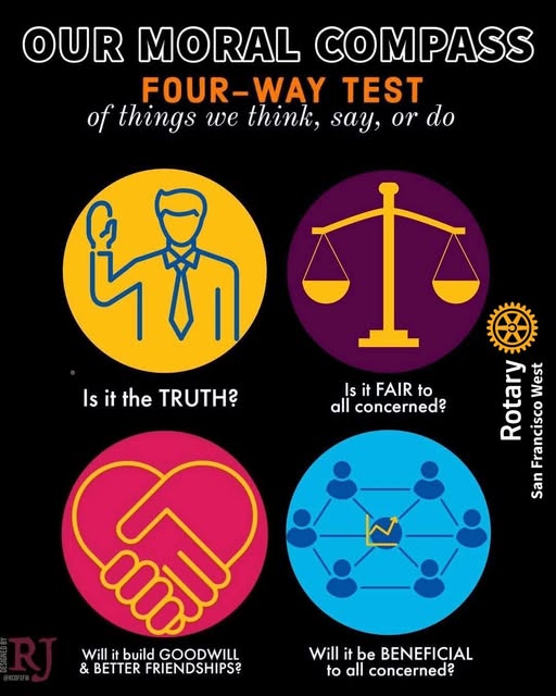 Rotary - Rotary’s Four-Way Test Rotary Four-Way Test is a simple yet ...