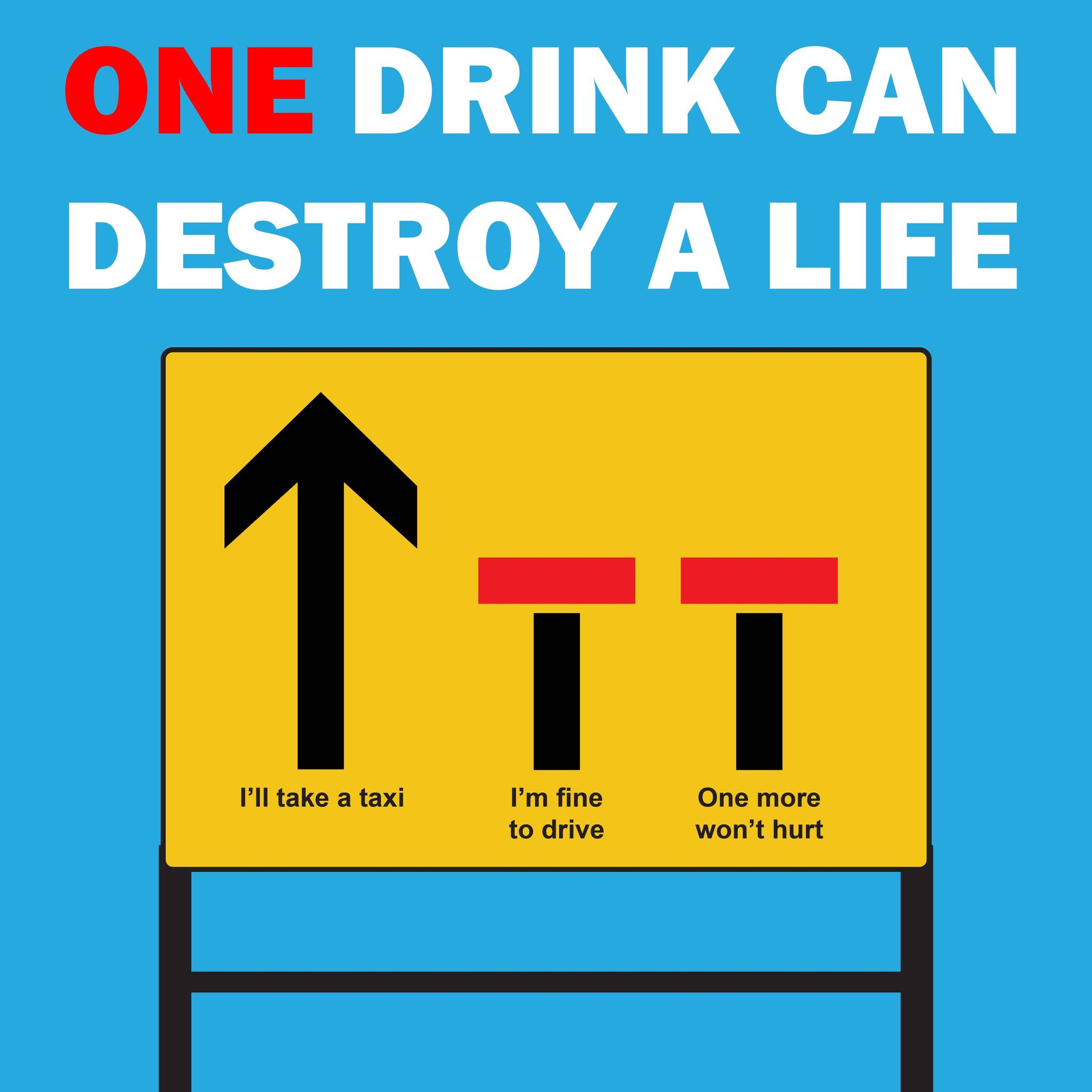 West - One drink can destroy a life, don't let it destroy yours. As we ...