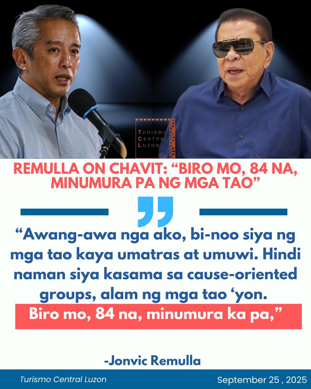 Turismo - REMULLA ON CHAVIT: “BIRO MO, 84 NA, MINUMURA PA NG MGA TAO ...