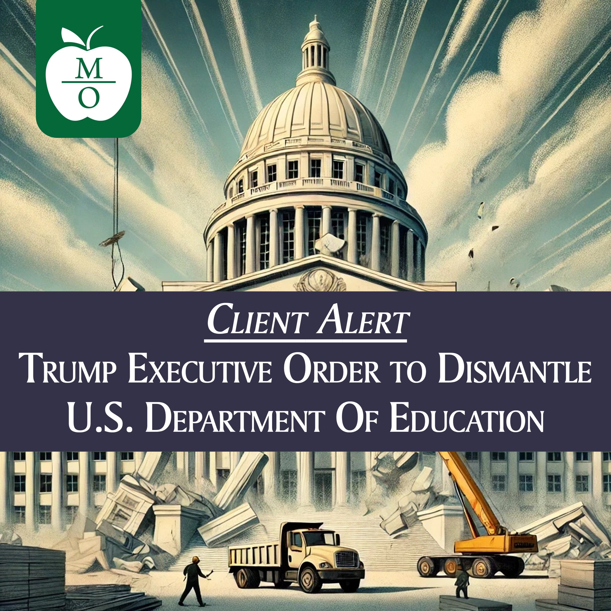 Mickes O'Toole, LLC - Client Alert: On March 20, 2025, President Trump ...