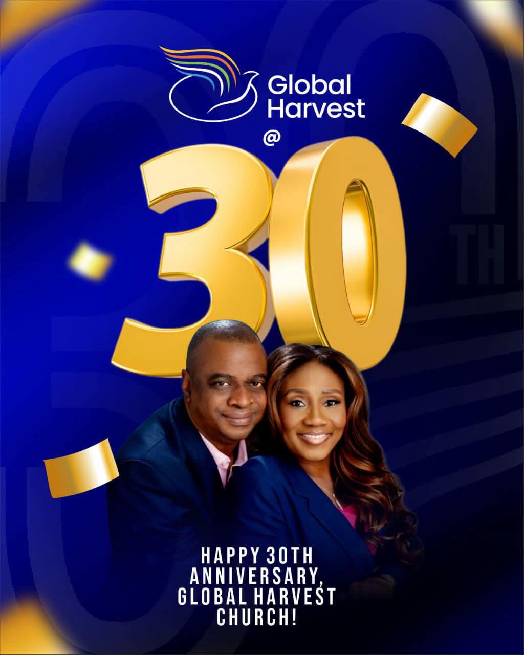 Global - Happy 30th Anniversary to Global Harvest Church! 🎉🎉🎉 Indeed ...