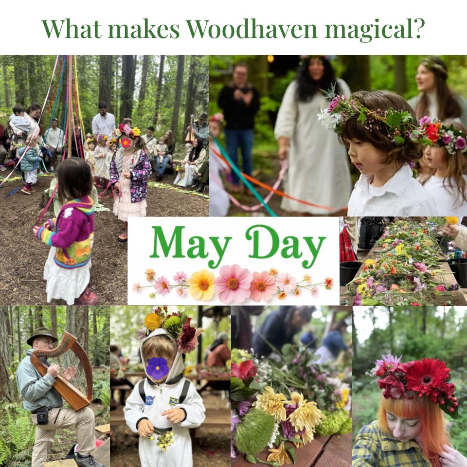 Woodhaven - What makes Woodhaven magical? Our May Day celebration is a ...