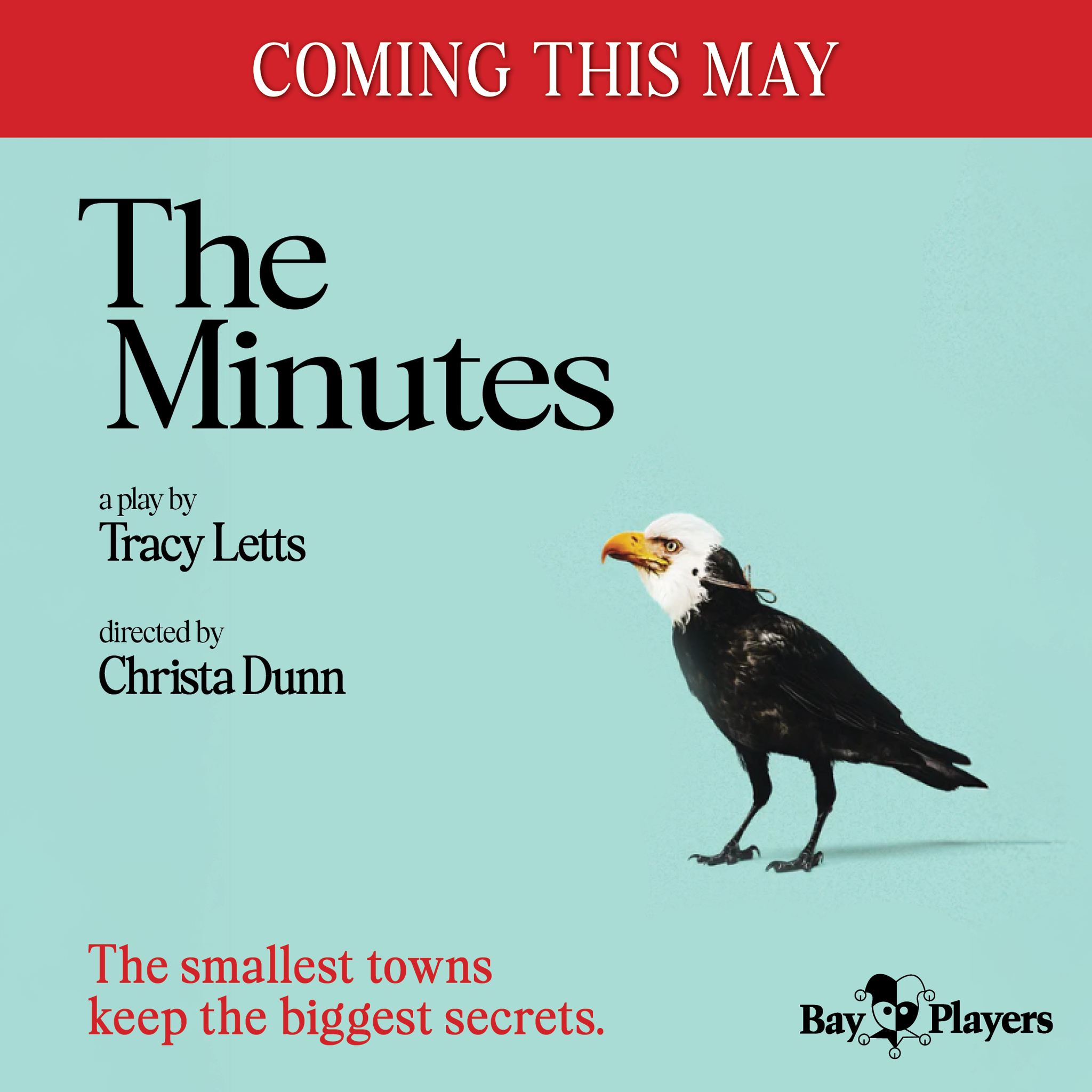 The Bay - The Bay Players are proud to announce the cast of THE MINUTES ...