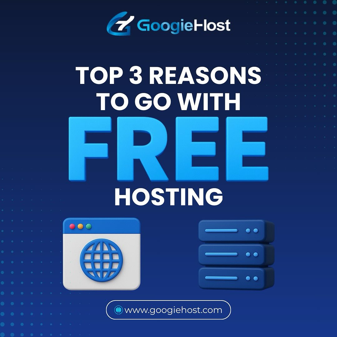 GoogieHost - 🚀 Top 3 reasons to choose FREE hosting?... | Facebook
