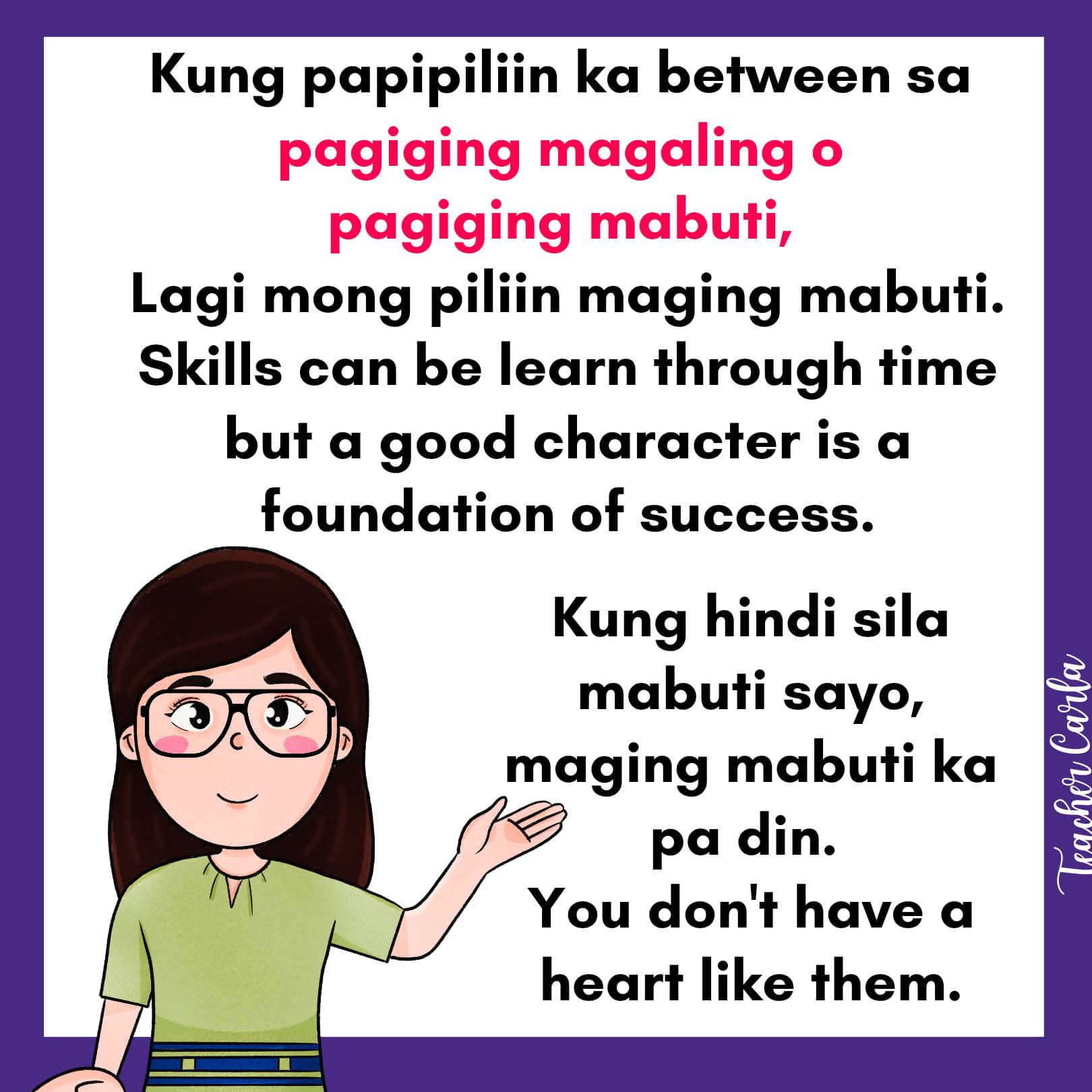 Teacher - Skills can be learned. But kindness? That’s built-in. Kaya ...