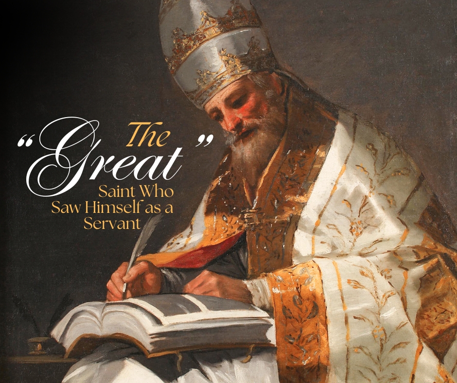 Our - St. Gregory the Great (c. 540-604 AD) is one of the most ...
