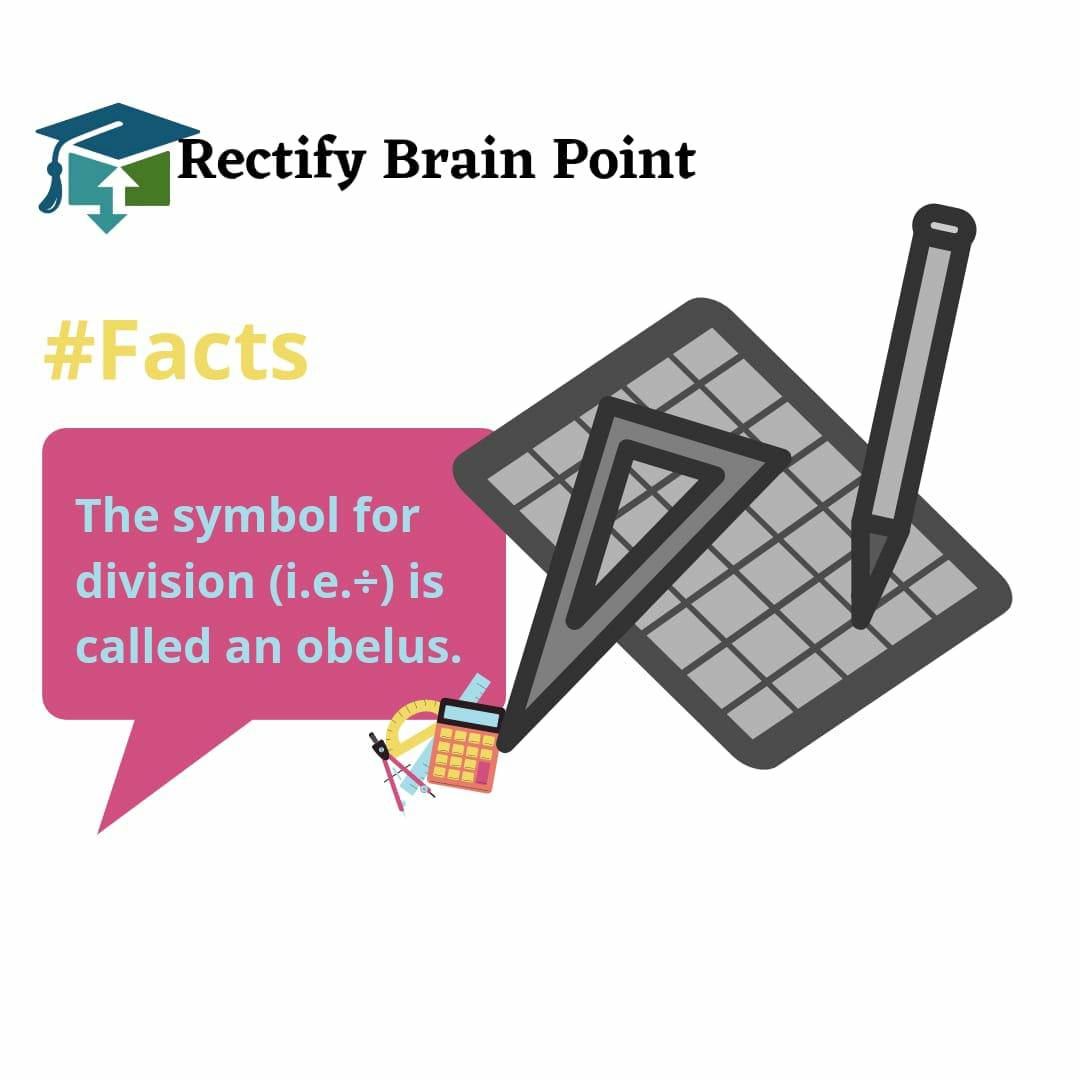 Rectify Academy - Did you know 🤯 - The symbol for division... | Facebook